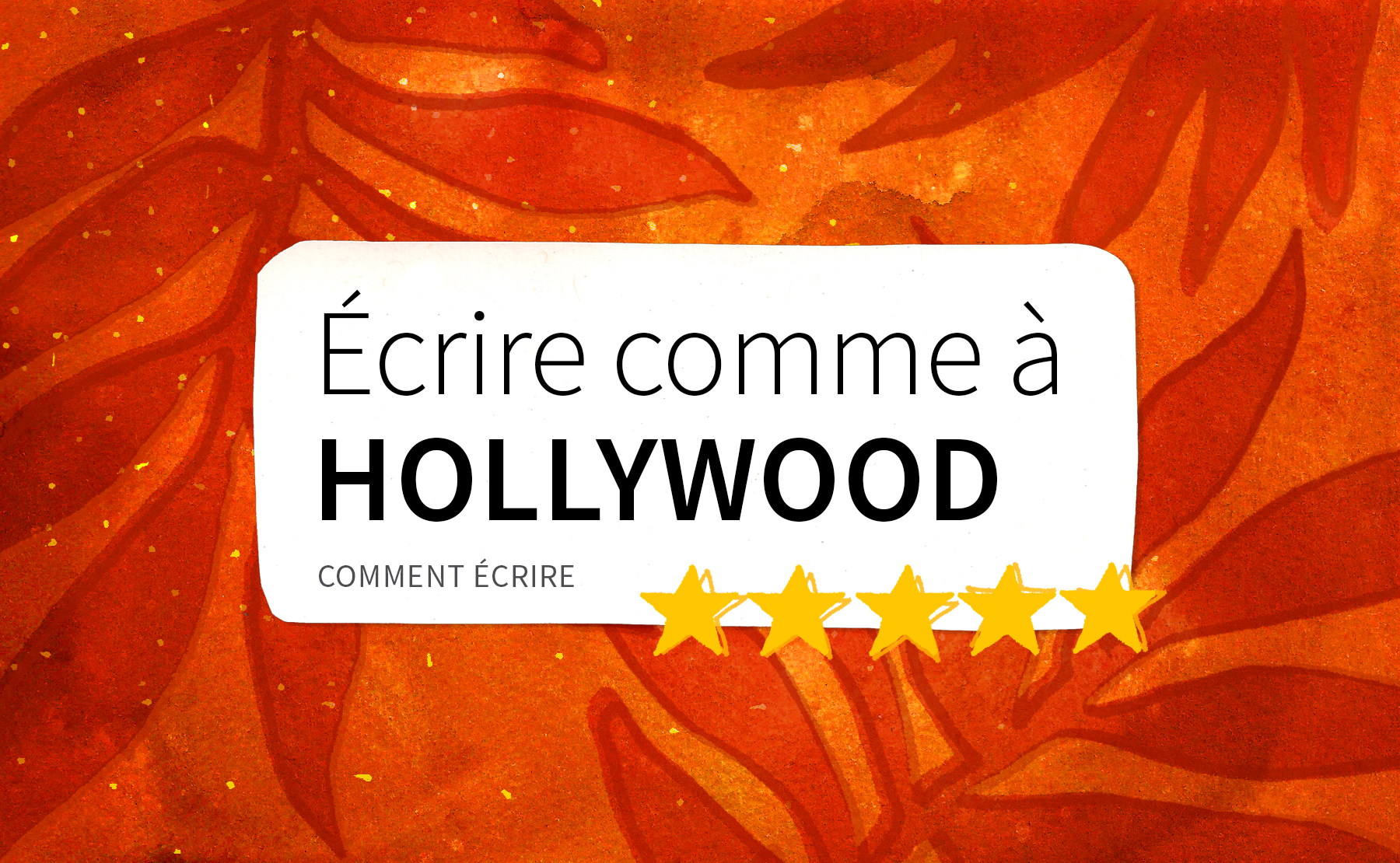 ecrire-comme-a-Hollywood